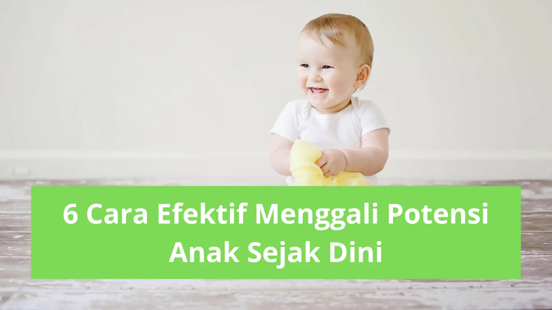 6 Cara Efektif Menggali Potensi Anak Sejak Dini